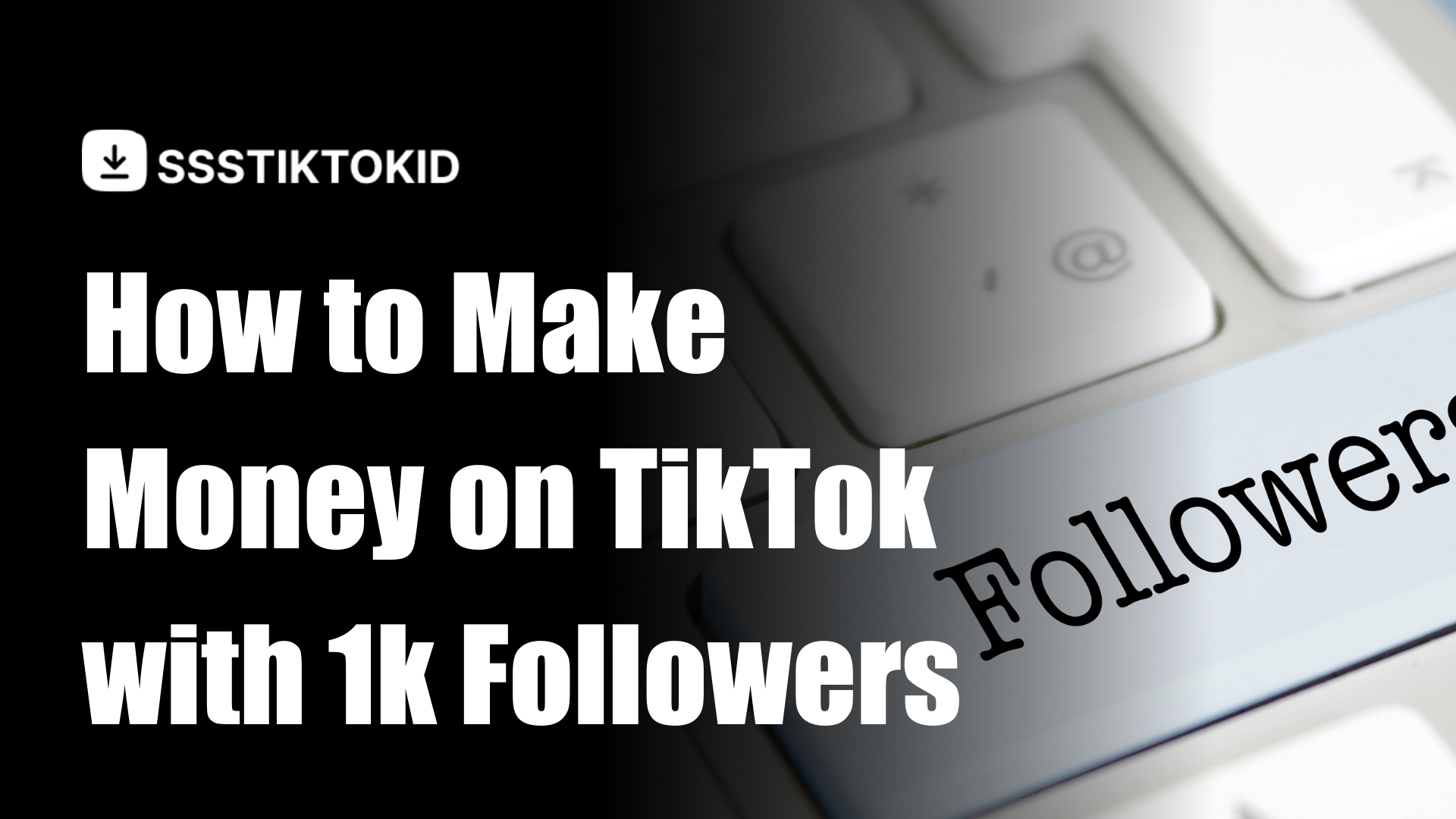 How to Make Money on TikTok with 1000 Followers