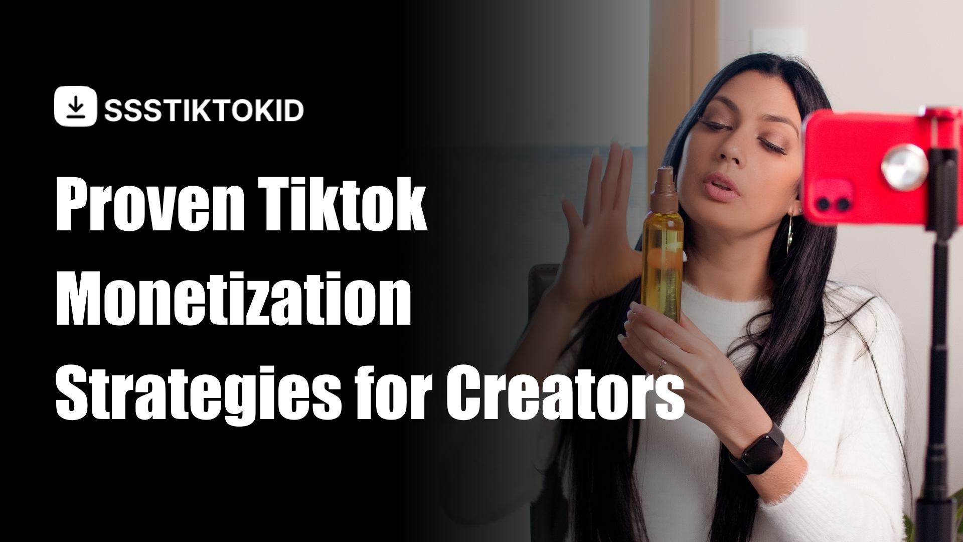 Proven Tiktok Monetization Strategies for Creators